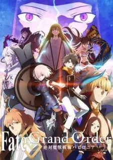 Poster za anime Fate/Grand Order: Zettai Majuu Sensen Babylonia - gledaj na Balkanime