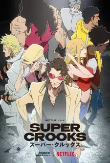 Poster za anime Super Crooks - gledaj na Balkanime